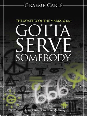 cover image of Gotta Serve Somebody